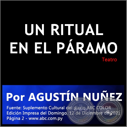 UN RITUAL EN EL PÁRAMO - Por AGUSTÍN NUÑEZ - Domingo, 12 de Diciembre de 2021